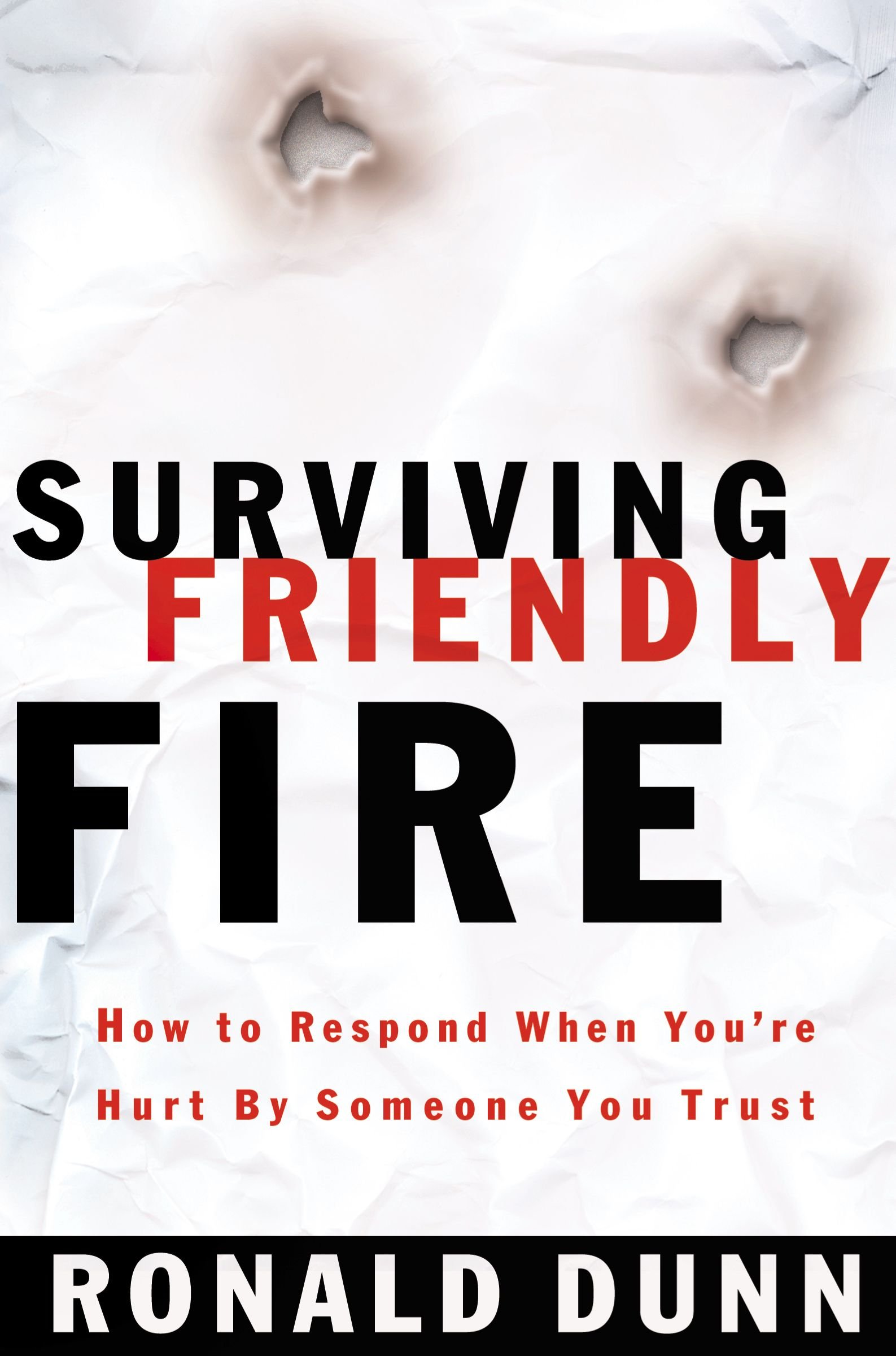 How to Deal with Hurt from Someone You Trust - Surviving Friendly Fire Guide | Coping with Betrayal, Healing from Emotional Pain, Rebuilding Trust | Perfect for Self-Help, Therapy, and Relationship Counseling