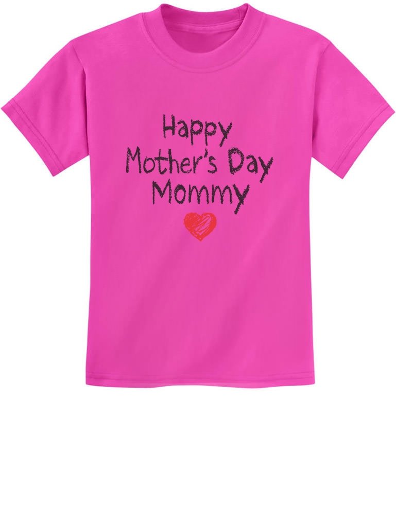 Happy Mother's Day Mommy T-Shirt - Cute Toddler & Youth Kids Shirts for Mom - Perfect Mother's Day Gift for Women - Great for Family Photos & Special Occasions