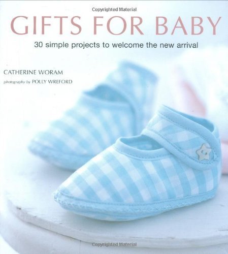 Best Baby Gifts by Catherine Woram - Thoughtful Present Ideas for Newborns, Showers & 1st Birthdays | Perfect for Baby Showers, Christenings & New Parents