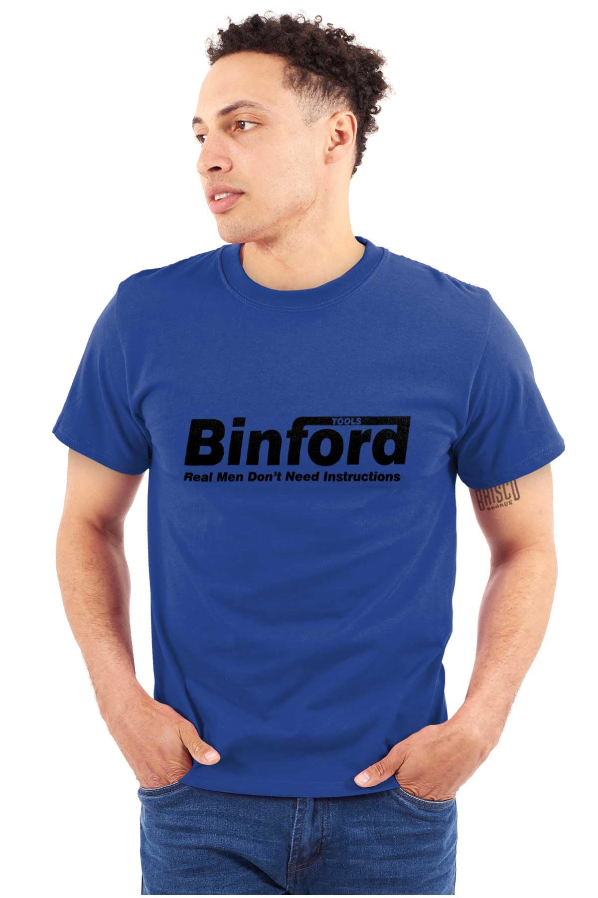 Binford Tools Real Men No Instruction Graphic T-Shirt for Men & Women - Funny Workwear & DIY Enthusiast Apparel