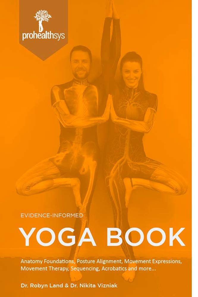 Evidence-Informed Yoga Book: A Comprehensive Guide for Mind-Body Wellness | Perfect for Yoga Teachers, Students & Home Practitioners