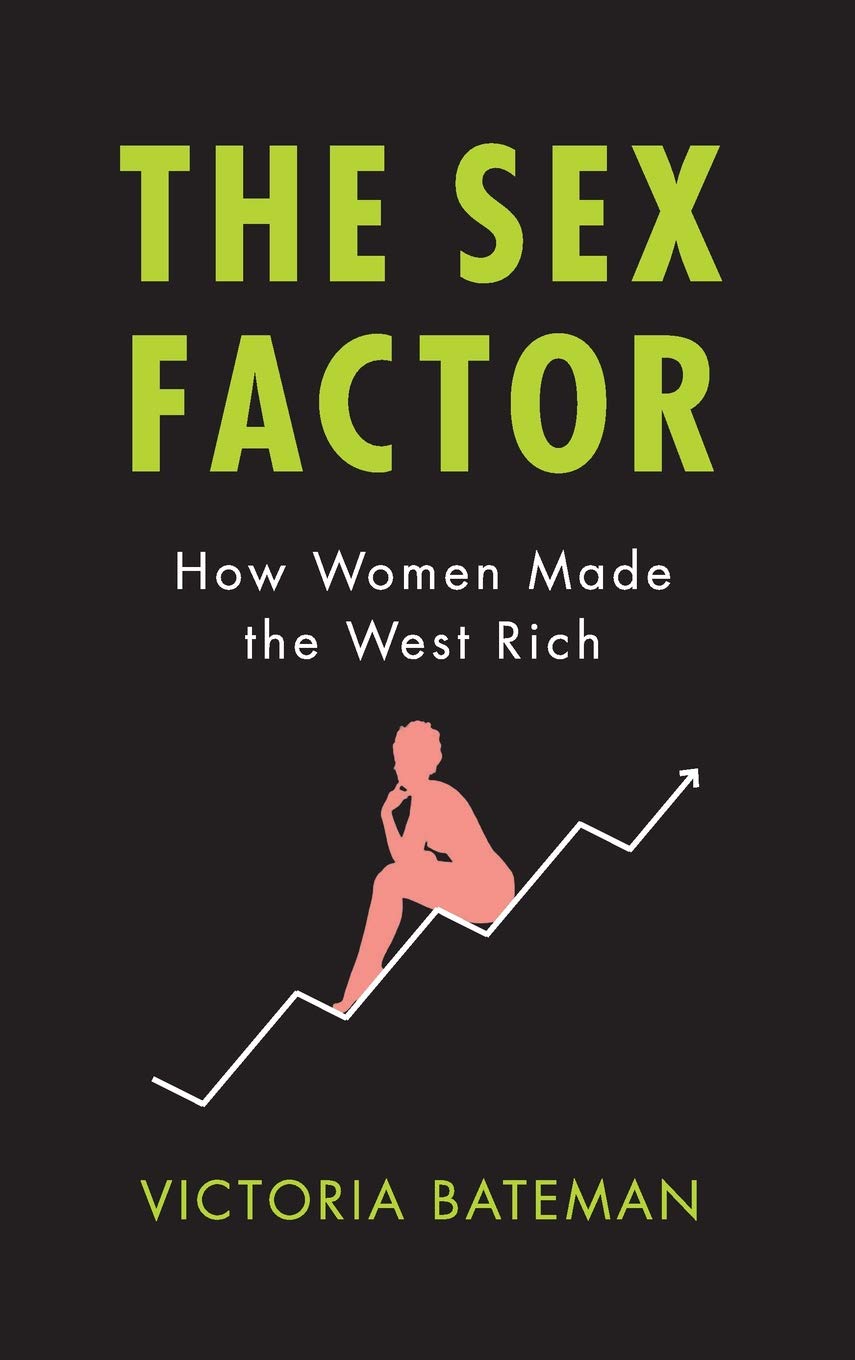 The Sex Factor: How Women Shaped Western Prosperity - A Historical Analysis of Female Influence on Economic Growth & Modern Society