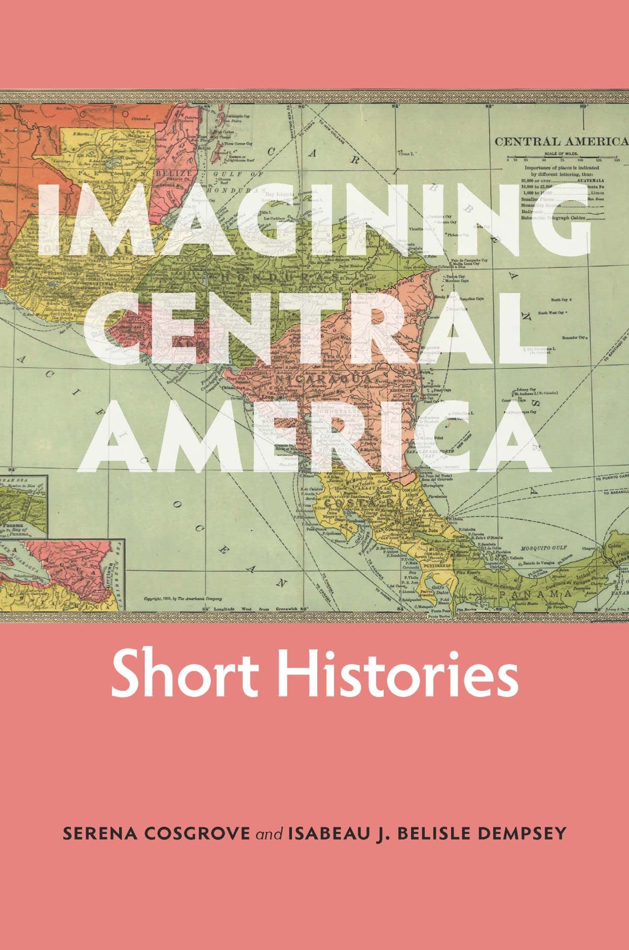 Imagining Central America: Short Histories - History Books About Central America | Perfect for Students, Travelers & History Enthusiasts
