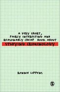 Studying Criminology: A Short, Interesting & Affordable Book by Ronnie Lippens (2011 Paperback) - Perfect for Criminology Students & Self-Learners