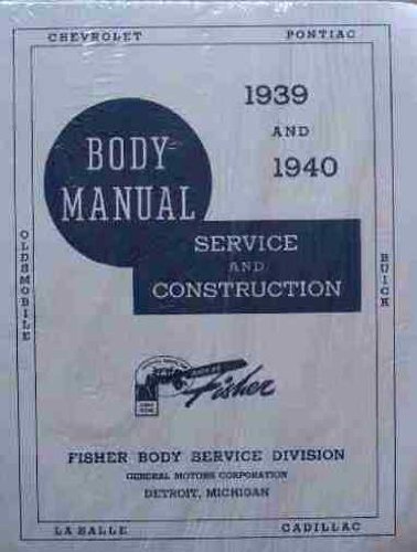 1939-1940 Cadillac & LaSalle Fisher Body GM Factory Repair Shop Manual - Torpedo Body, Special Body, Standard Body - Classic Car Restoration Guide for DIY Mechanics & Collectors