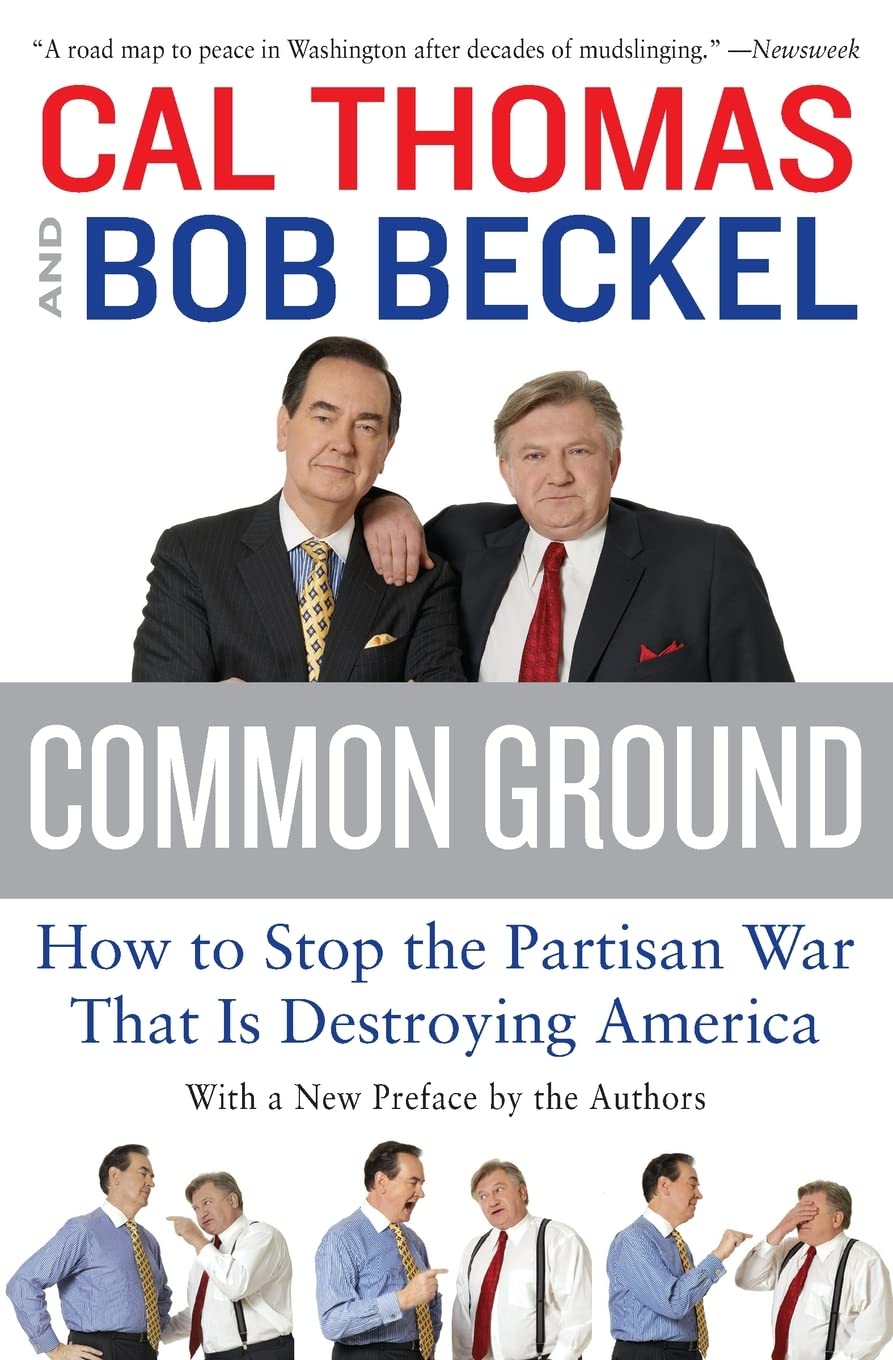 Common Ground: How to Stop the Partisan War That's Destroying America - Political Book for Bipartisanship & Unity | Perfect for Political Science Students, Activists & Concerned Citizens