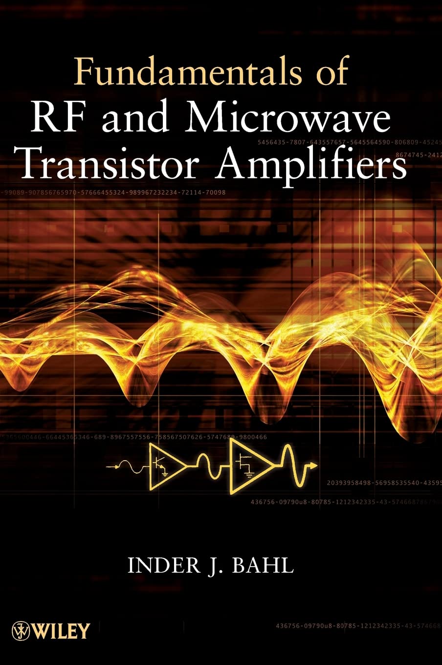RF and Microwave Transistor Amplifiers - High Frequency Signal Boosting for Wireless Communication, Radar & Satellite Systems