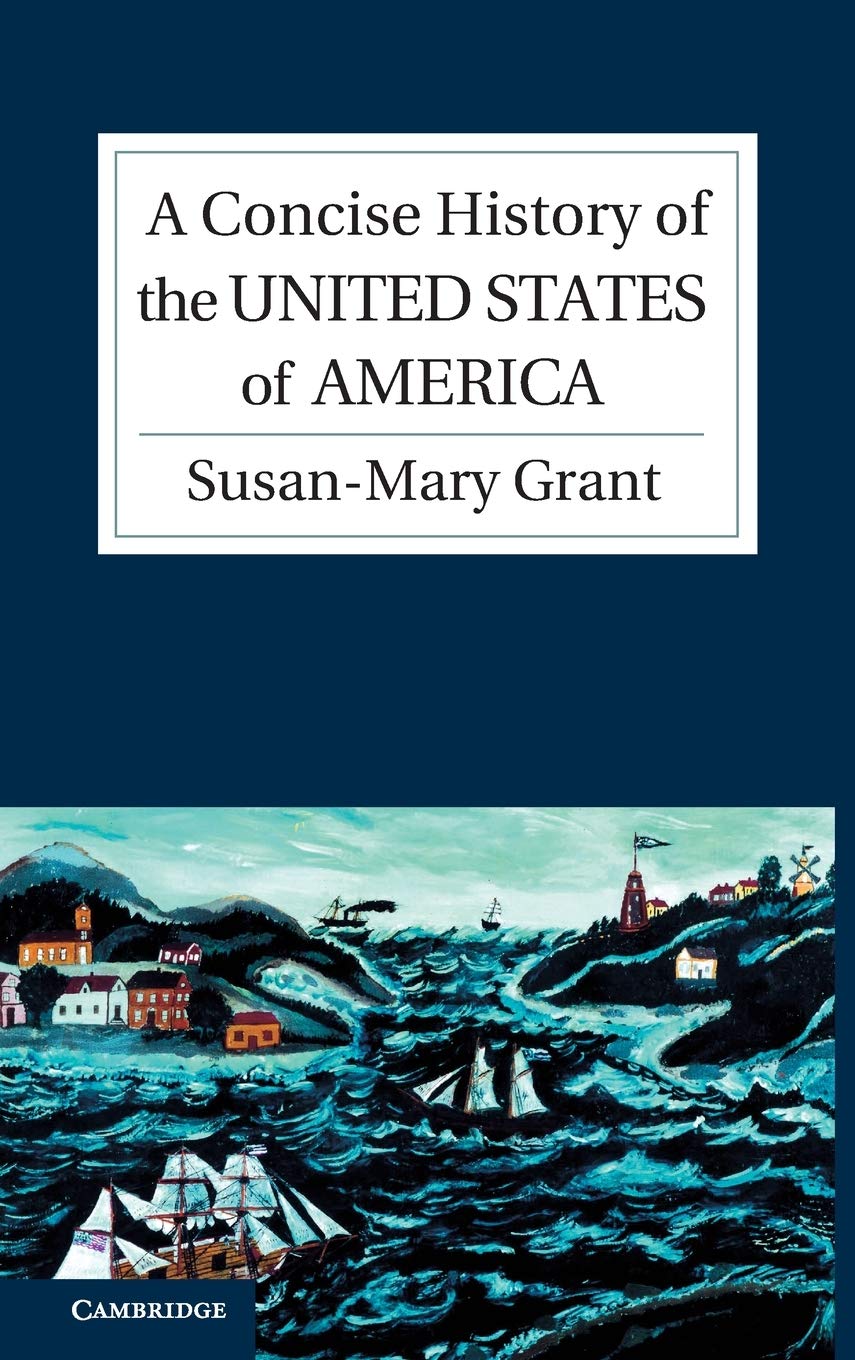A Concise History of the United States of America - Cambridge Concise Histories | US History Book for Students & Educators | Perfect for Classroom Learning & Historical Research