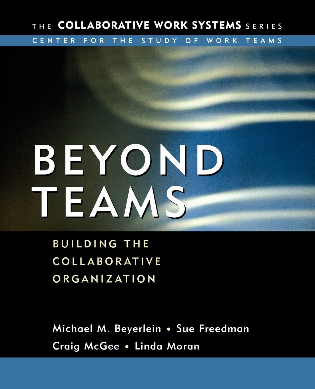 Beyond Teams: Building the Collaborative Organization - Boost Productivity for Remote & Hybrid Workforces