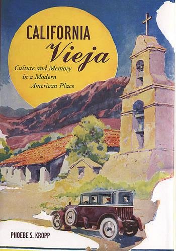 California Vieja: Exploring Culture and Memory in Modern American History | Authentic Mexican Heritage Gifts & Home Decor