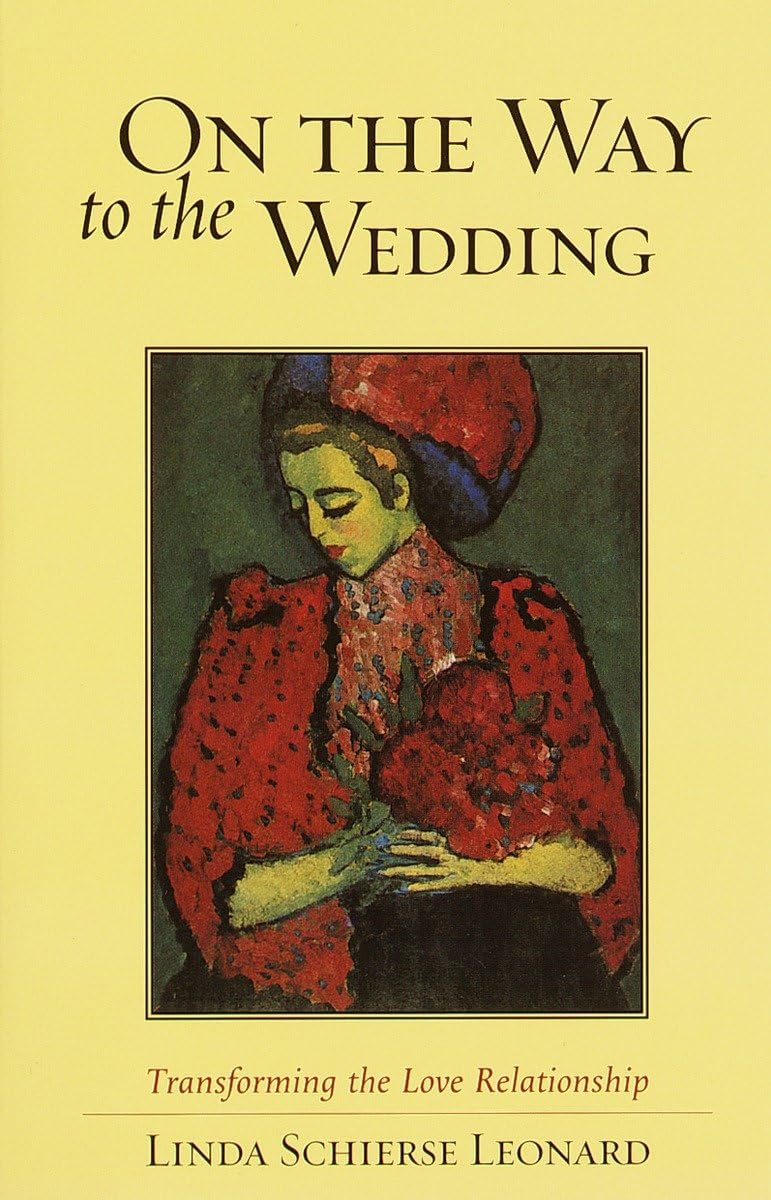 On the Way to the Wedding: Transforming Your Love Relationship - Perfect for Engaged Couples & Relationship Growth