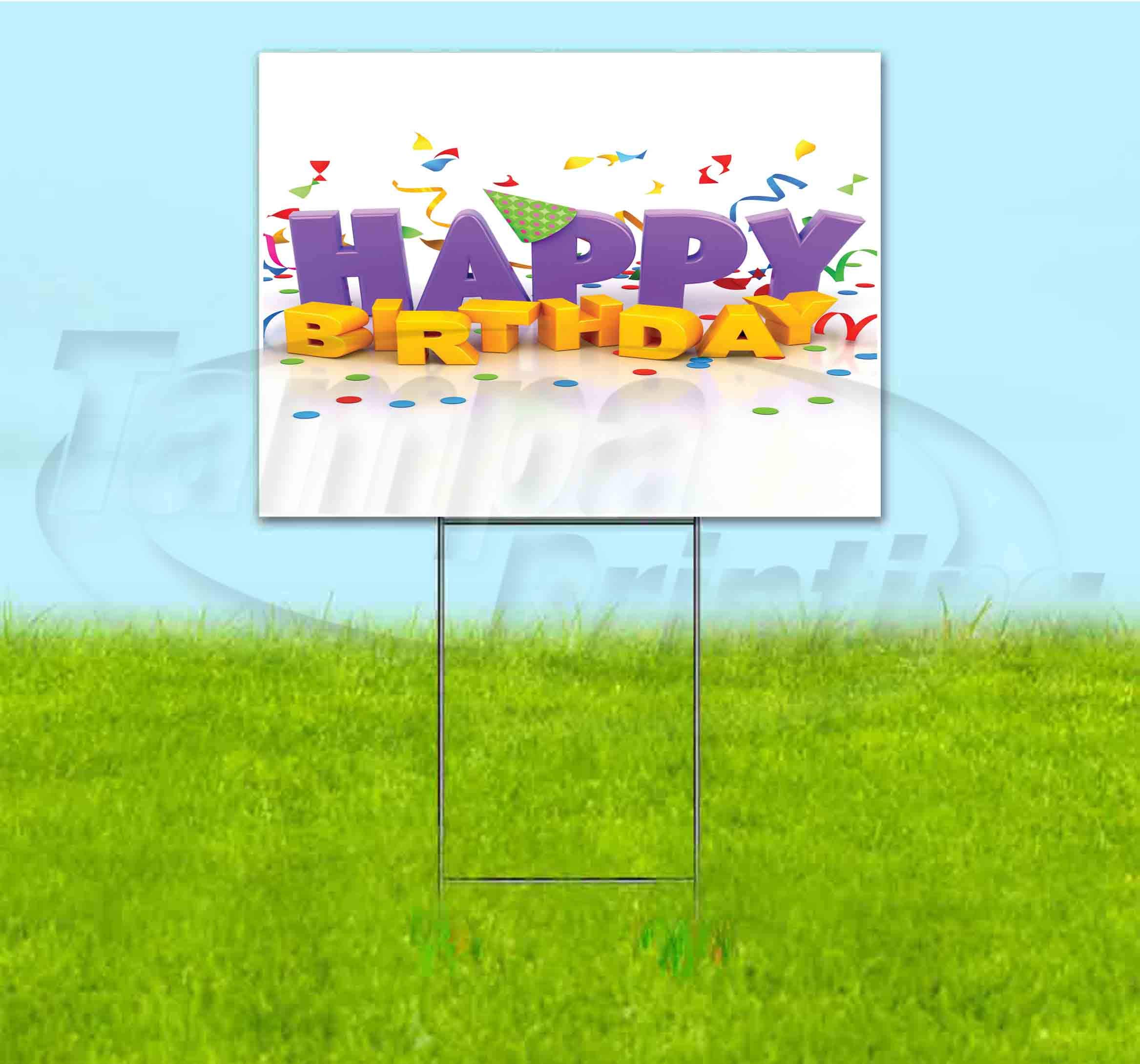 Happy Birthday Yard Sign 18x24 Inch - Metal Step Stake Included - Bulk Discounts & Multi-Packs Available - Perfect for Outdoor Celebrations, Parties & Surprises