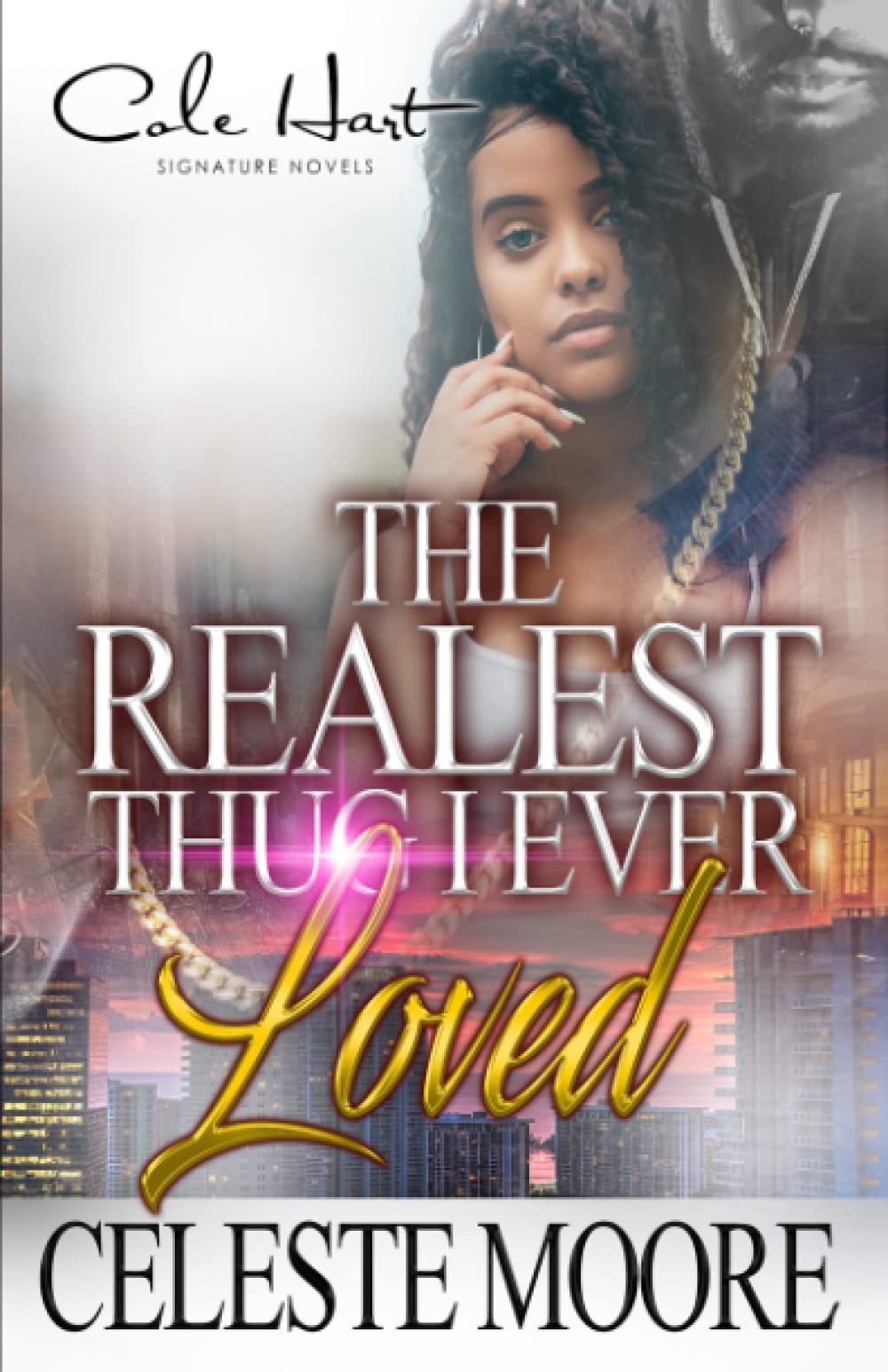 The Realest Thug I Ever Loved: African American Romance Novel - Perfect for Urban Love Story Lovers & Book Club Discussions
