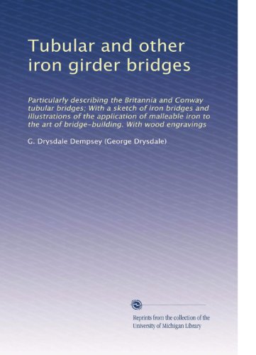High-Quality Tubular & Iron Girder Bridges for Sale - Durable Construction Bridges for Roads, Railways & Infrastructure Projects