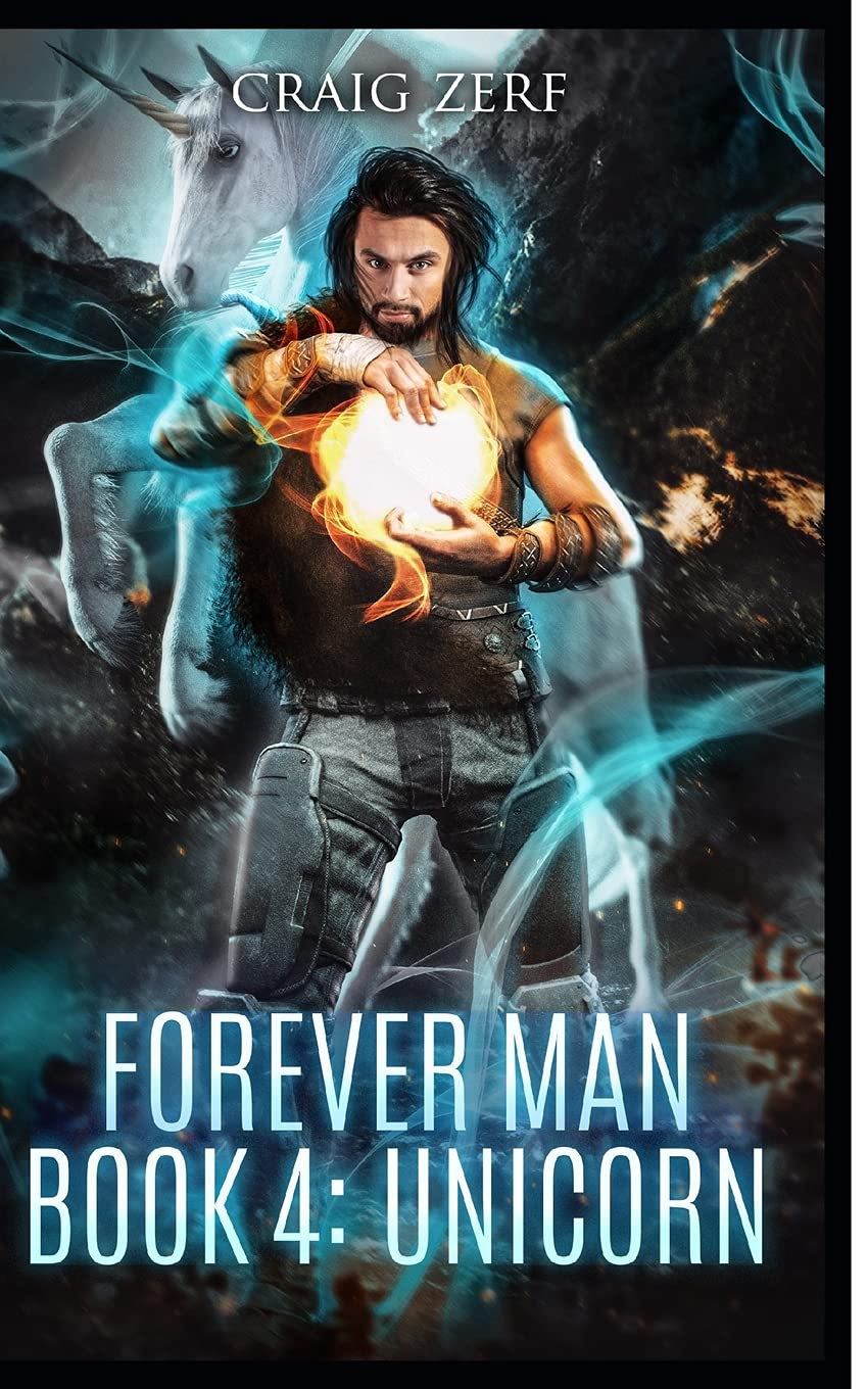 The Forever Man - Book 4: UNICORN | Sci-Fi Adventure Novel | Perfect for Fantasy Readers & Book Club Discussions