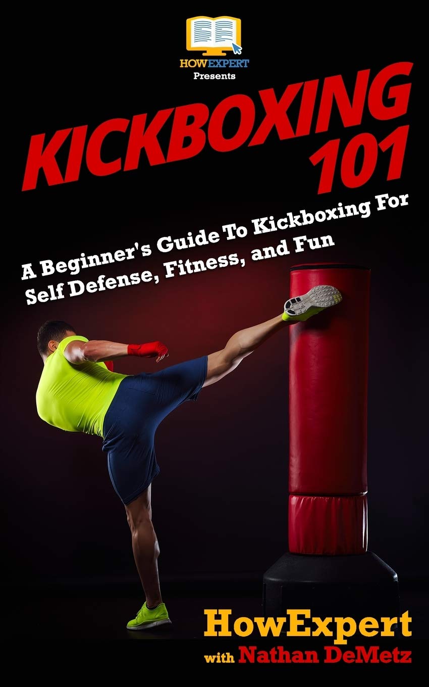 Kickboxing 101: Beginner's Guide for Self-Defense, Fitness & Fun | Learn Basic Techniques for Home Workouts & Martial Arts Training
