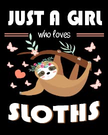 Just Girl Loves Sloths