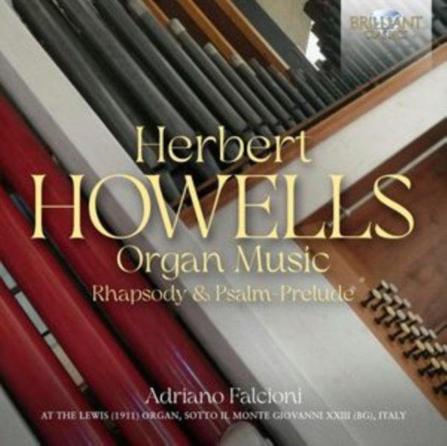 Adriano Falcioni CD - Howells Organ Music Collection: Rhapsody & Psalm Preludes | Classical Organ Performances for Church Services, Concerts & Relaxation