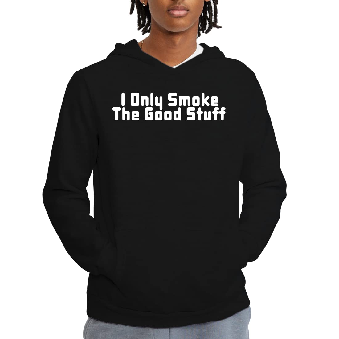 Premium Men's Hoodie Sweatshirt - I Only Smoke The Good Stuff - Soft Cotton Pullover for Casual Wear, Street Style & Lounge Comfort