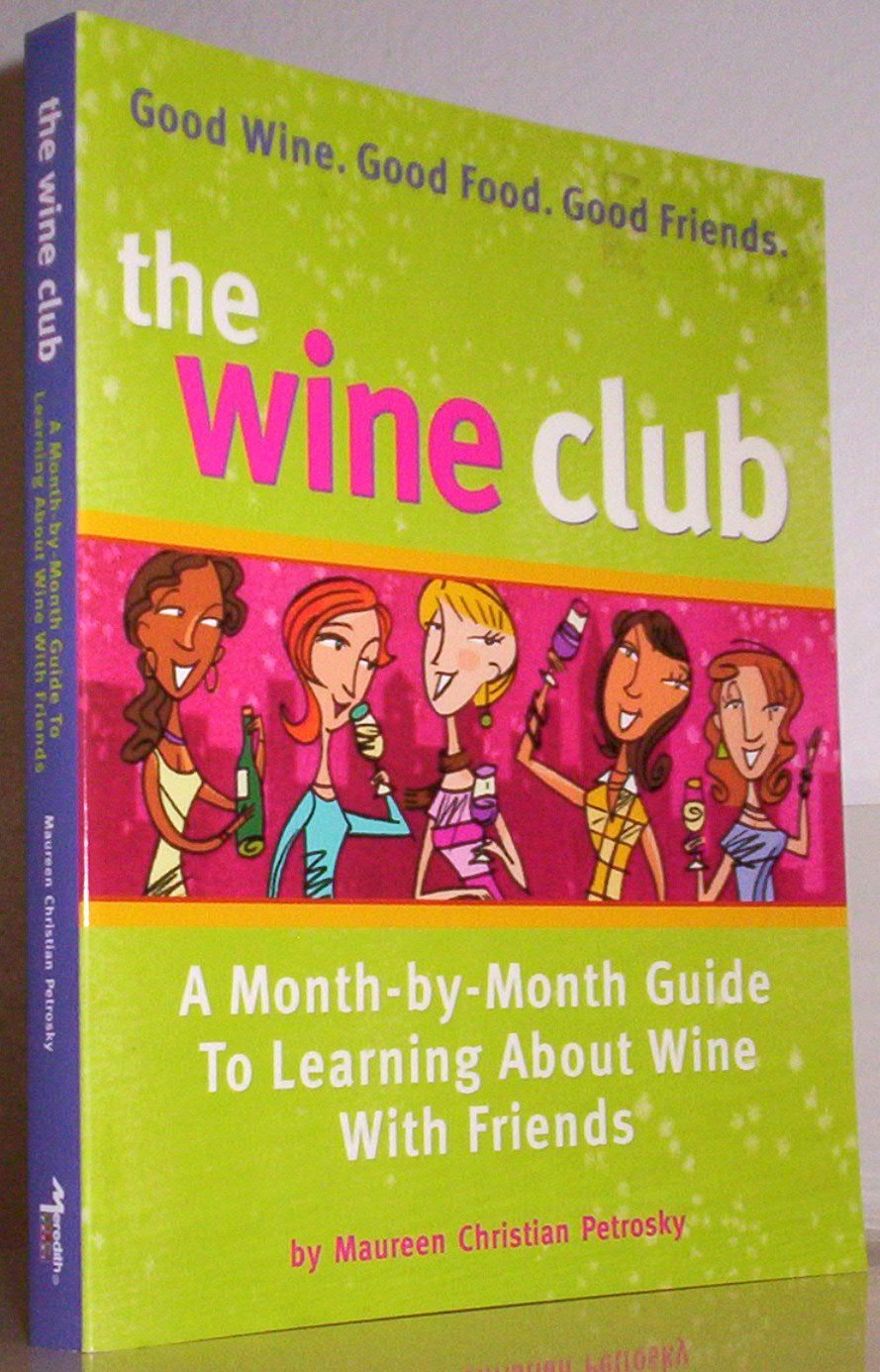 The Wine Club: Monthly Wine Tasting Guide for Beginners - Perfect for Social Gatherings, Parties & Wine Enthusiasts