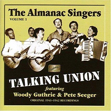 Almanac Singers - Talking Union Album Featuring Pete Seeger & Woody Guthrie | Folk Music Classics for Labor Movements & Historical Enthusiasts