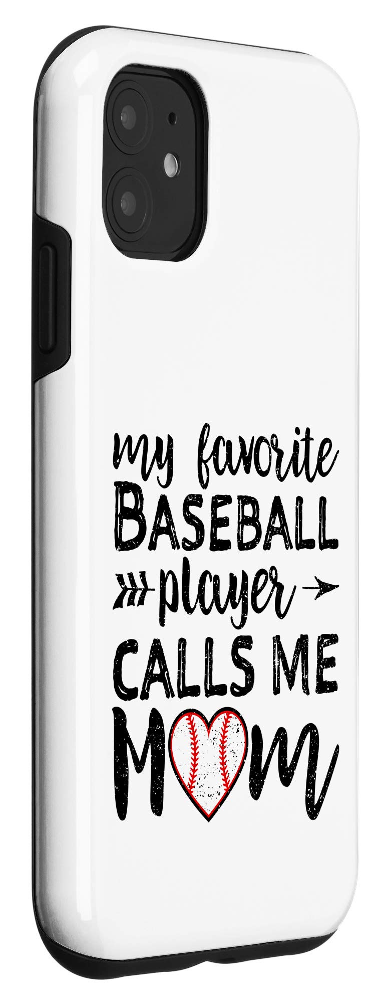 iPhone 11 Case - Custom 'My Favorite Baseball Player Calls Me Mom' Design - Perfect Mother's Day Gift for Baseball Moms - Great for Games, School Events & Daily Use