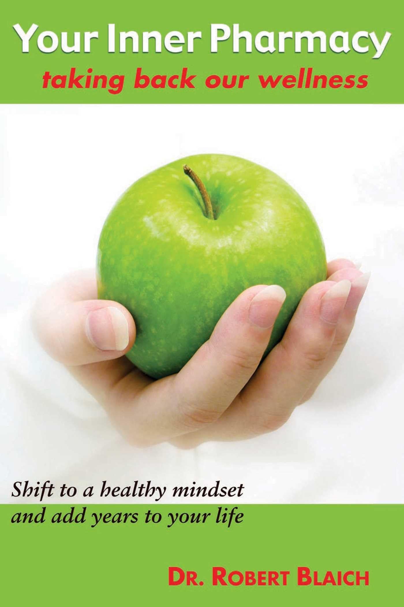 Your Inner Pharmacy: Natural Wellness Solutions for Holistic Health - Boost Immunity, Reduce Stress & Enhance Well-Being at Home