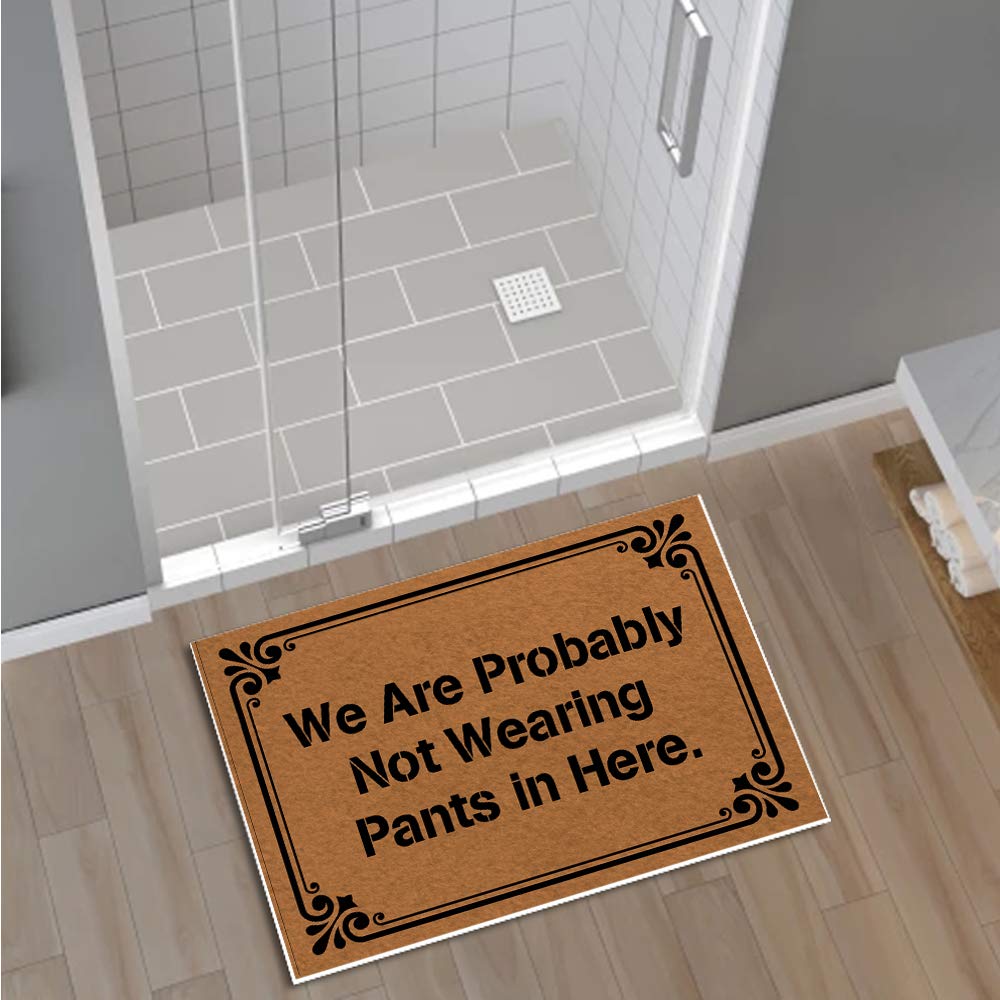 Jackey&Smith Funny Welcome Doormat - 'We're Probably Not Wearing Pants' Non-Slip Entryway Rug for Front Door, Outdoor & Balcony - 23.6x15.7 Inch Felt Fabric Mat - Perfect for Home, Apartment & Office Entrance Decor