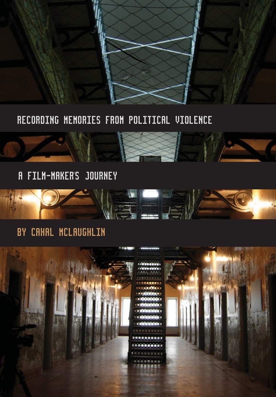 Recording Memories from Political Violence: A Filmmaker's Journey - Documentary Film for Social Justice & Human Rights Awareness