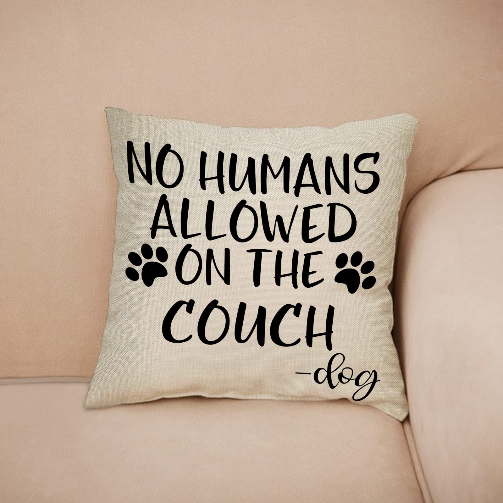 Funny Dog Paw Print Decorative Throw Pillow Cover - No Humans Allowed Couch Sign - 18x18 Inch Dog Lover Gift for Farmhouse, Living Room & Sofa Decor - Perfect for Pet Owners and Home Decor Enthusiasts