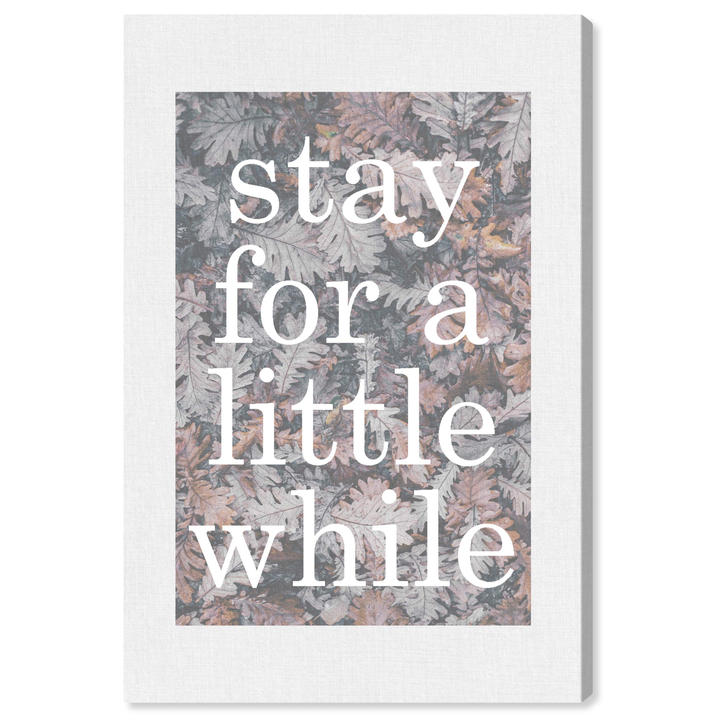 Oliver Gal Artist Co. 'For A Little While' Typography Wall Art Canvas Print - 20x30 Inch Brown & White Home Decor | Perfect for Living Room, Bedroom & Office Inspiration