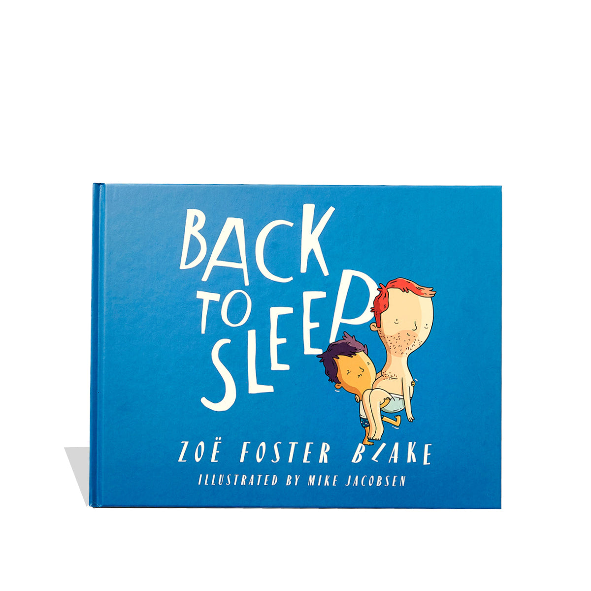 Go Back to Sleep by Zoe Foster Blake - Baby Sleep Book for New Parents | Perfect for Bedtime Routines & Soothing Fussy Babies