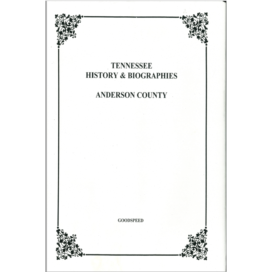 Discover Anderson County Tennessee History & Biographies - Explore Local Heritage, Genealogy & Historical Events for Research & Education