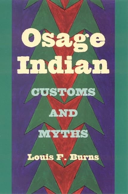 Osage Indian Customs and Myths - Fire Ant Books | Native American History & Culture | Perfect for Students & Researchers