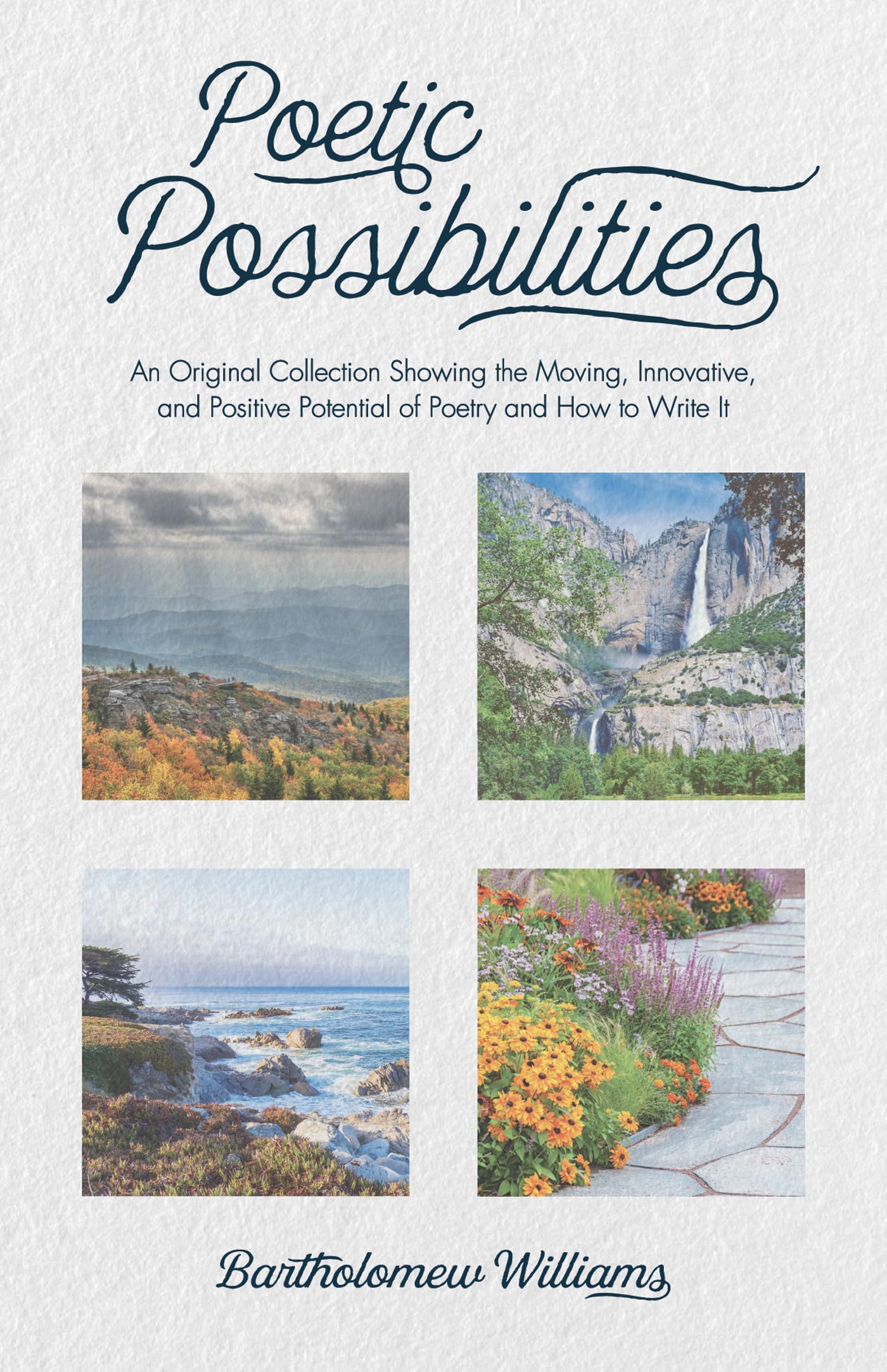 Poetry Writing Guide: Inspirational Collection for Creative & Positive Poetry - Learn How to Write Moving Poems for Self-Expression & Emotional Healing