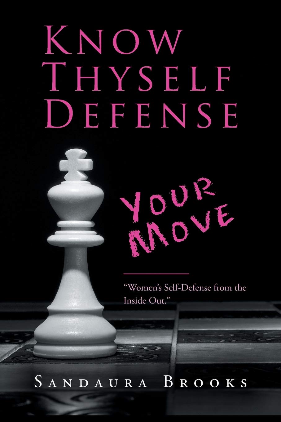 Know Thyself Self-Defense Training Guide - Learn Practical Moves for Personal Protection | Home, Gym & Street Safety
