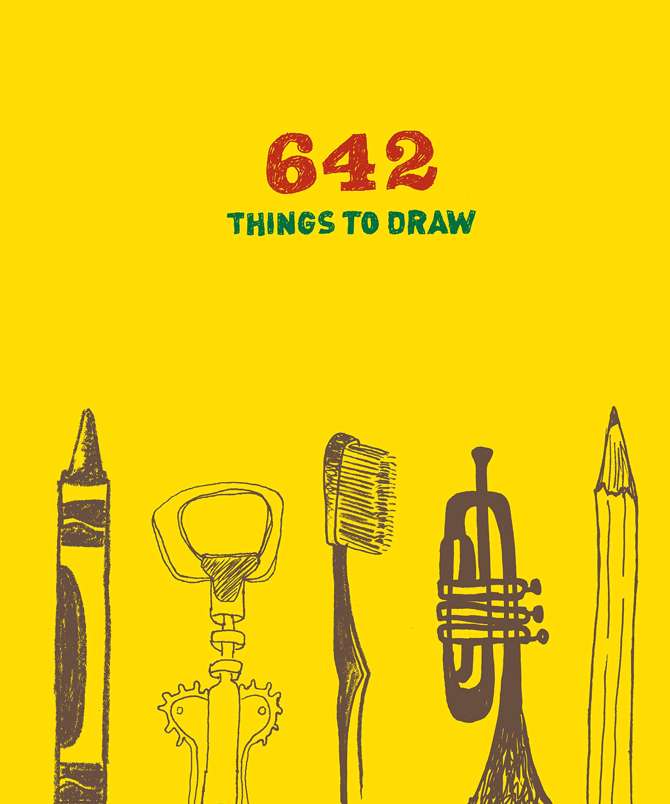642 Things to Draw: Creative Sketchbook for Artists - Inspirational Drawing Book, Art Journal & Doodle Notebook - Perfect Gift for Sketching, Journaling & Boosting Imagination (Ideal for Beginners, Students & Professional Artists)