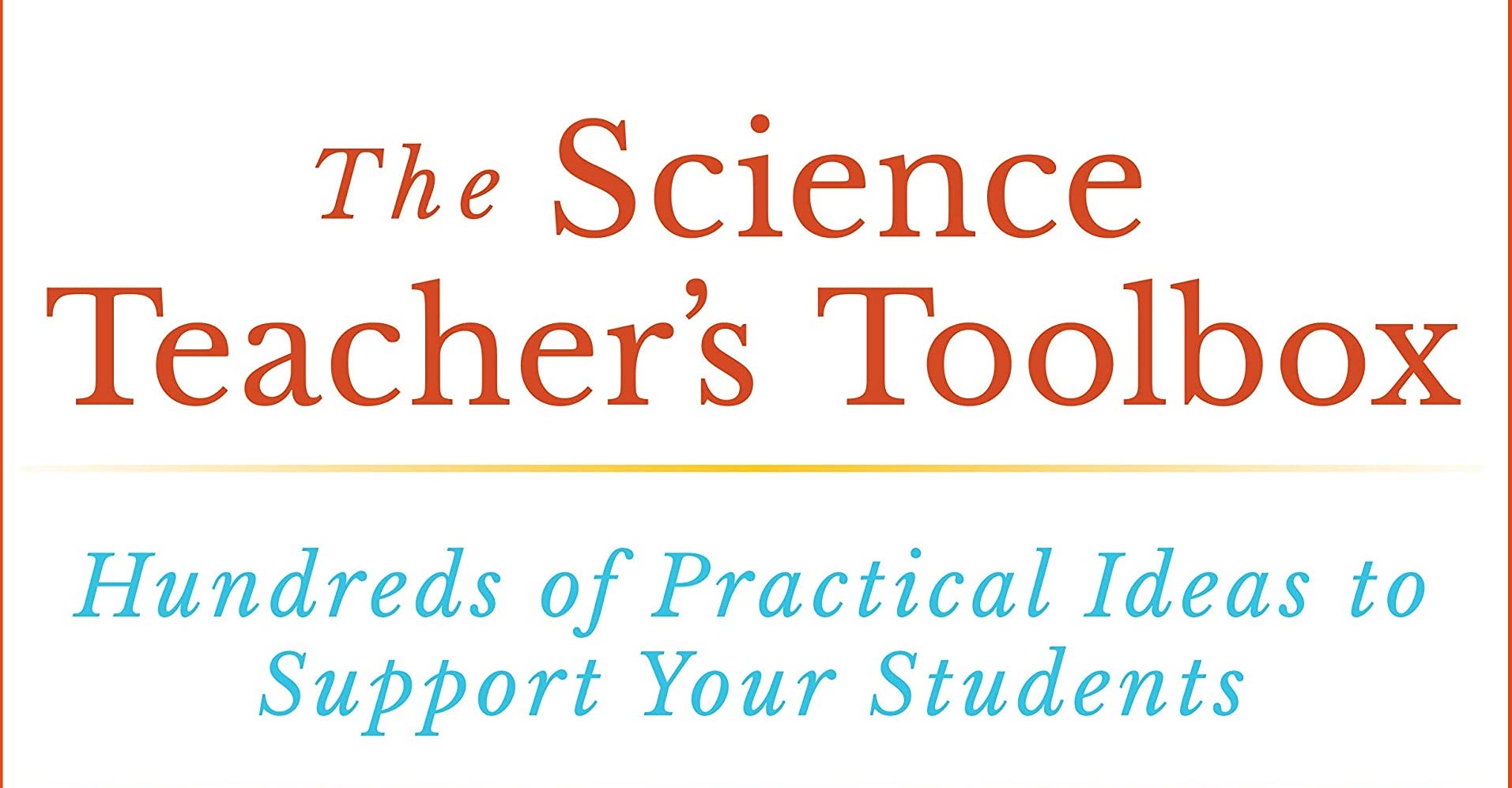 The Science Teacher's Toolbox: 500+ Practical Classroom Ideas to Engage Students | STEM Education Resources for Middle & High School | Lesson Plans & Teaching Strategies