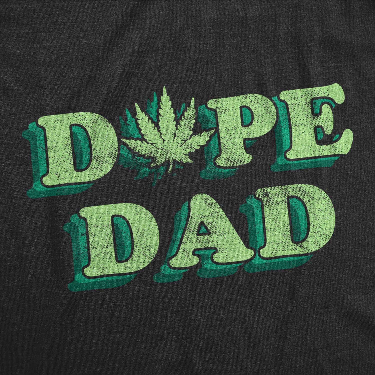Funny Sarcastic 420 Pot Leaf Dad T-Shirt for Men - Cool Cannabis Graphic Tee for Fathers Day, Casual Wear & Stoner Gifts