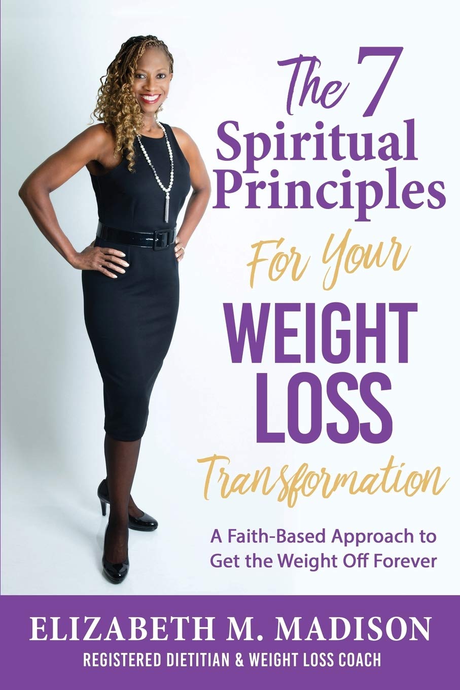 7 Spiritual Principles for Weight Loss Transformation - Faith-Based Guide to Lose Weight Permanently | Christian Diet & Healthy Living