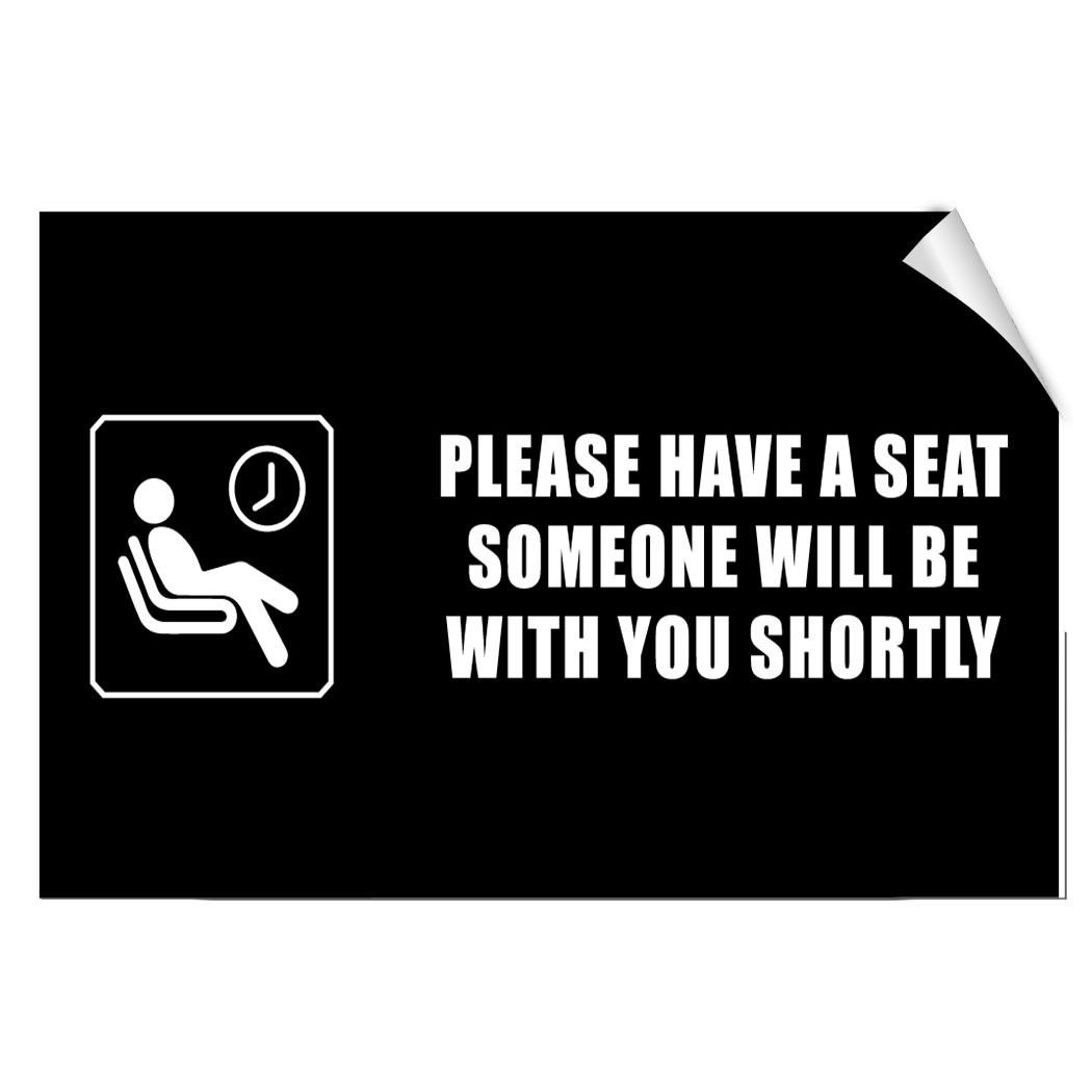 Please Have A Seat Decal Sticker - Durable for Any Surface - Perfect for Waiting Rooms