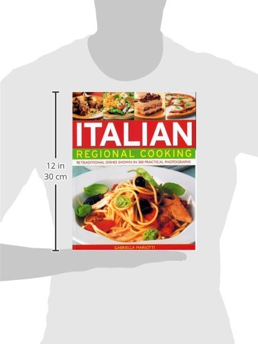 Authentic Italian Regional Cuisine Cookbook - 90 Traditional Recipes with 300 Step-by-Step Photos | Perfect for Home Chefs & Italian Food Lovers