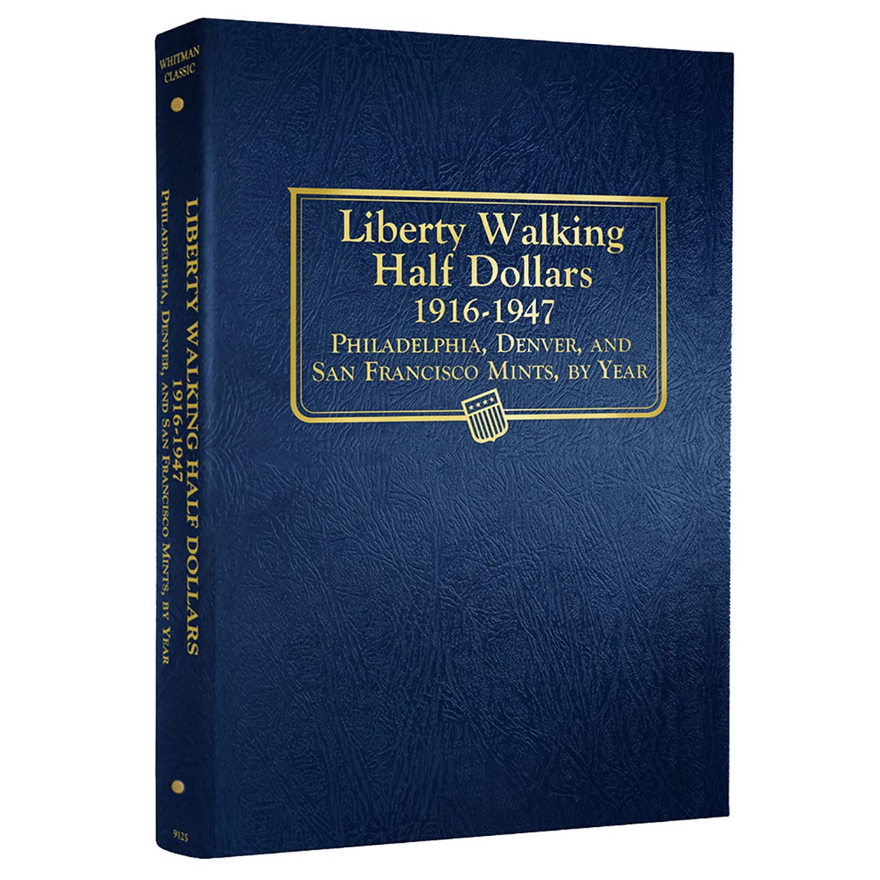 Whitman US Walking Liberty Half Dollar Coin Album 1916-1947 #9125 | Premium Coin Storage Book for Collectors | Perfect for Coin Shows, Gift Giving & Display