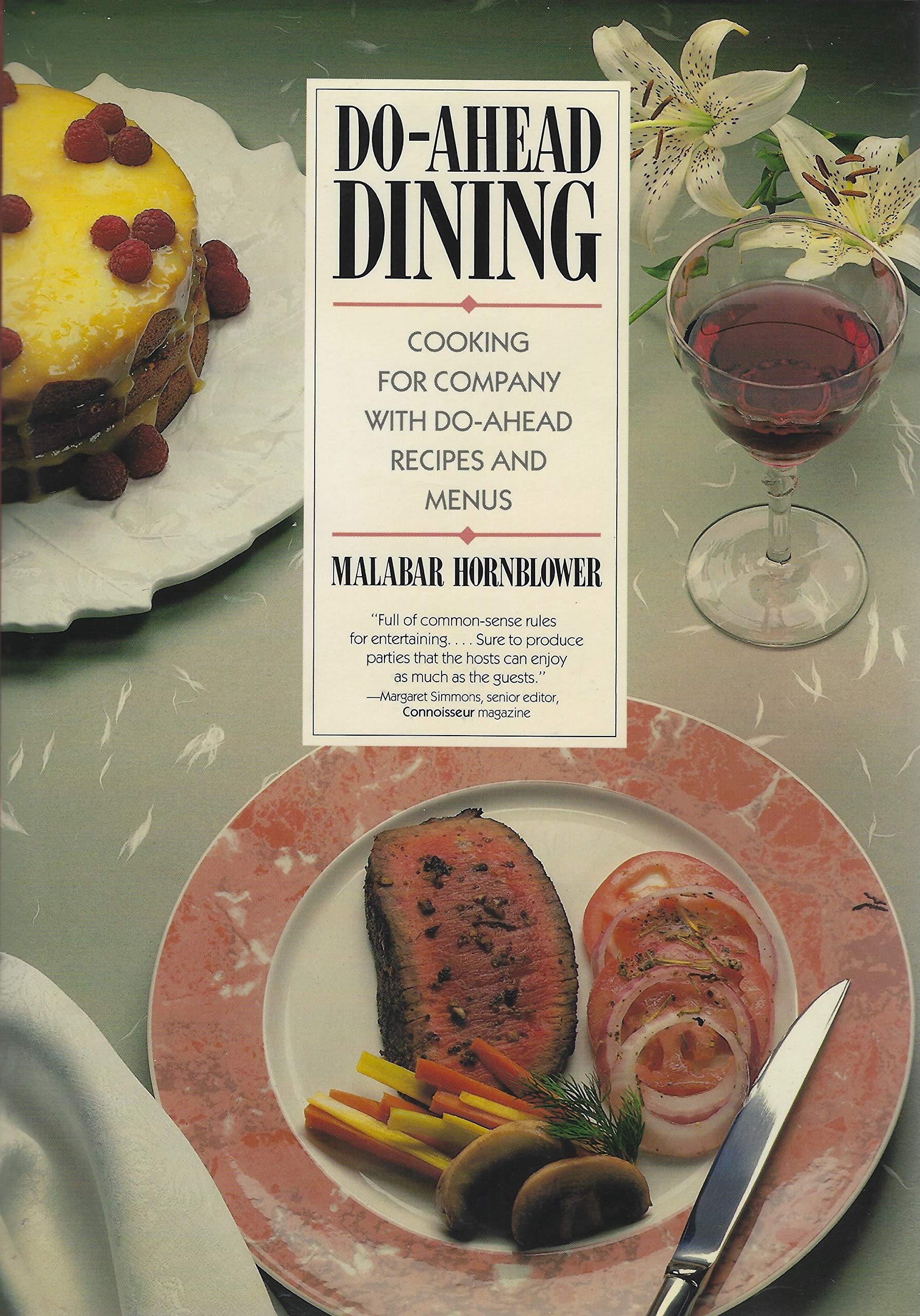 Do-Ahead Dining: Easy Make-Ahead Recipes & Menus for Entertaining Guests - Perfect for Dinner Parties & Holiday Gatherings