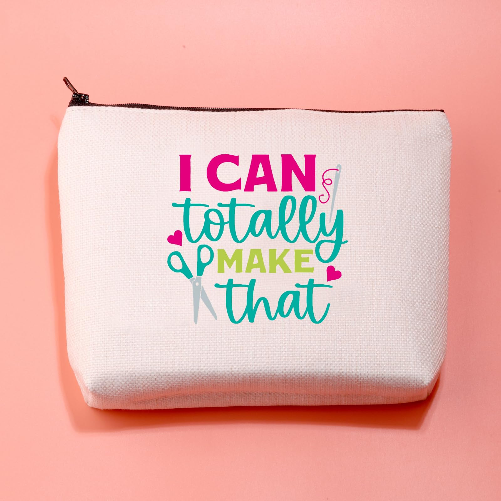 Funny Crafter Gift - 'I Can Totally Make That' Artistic Toiletry Bag for Knitters & Dressmakers | Makeup Organizer Pouch | Perfect for DIY Projects, Travel & Craft Storage