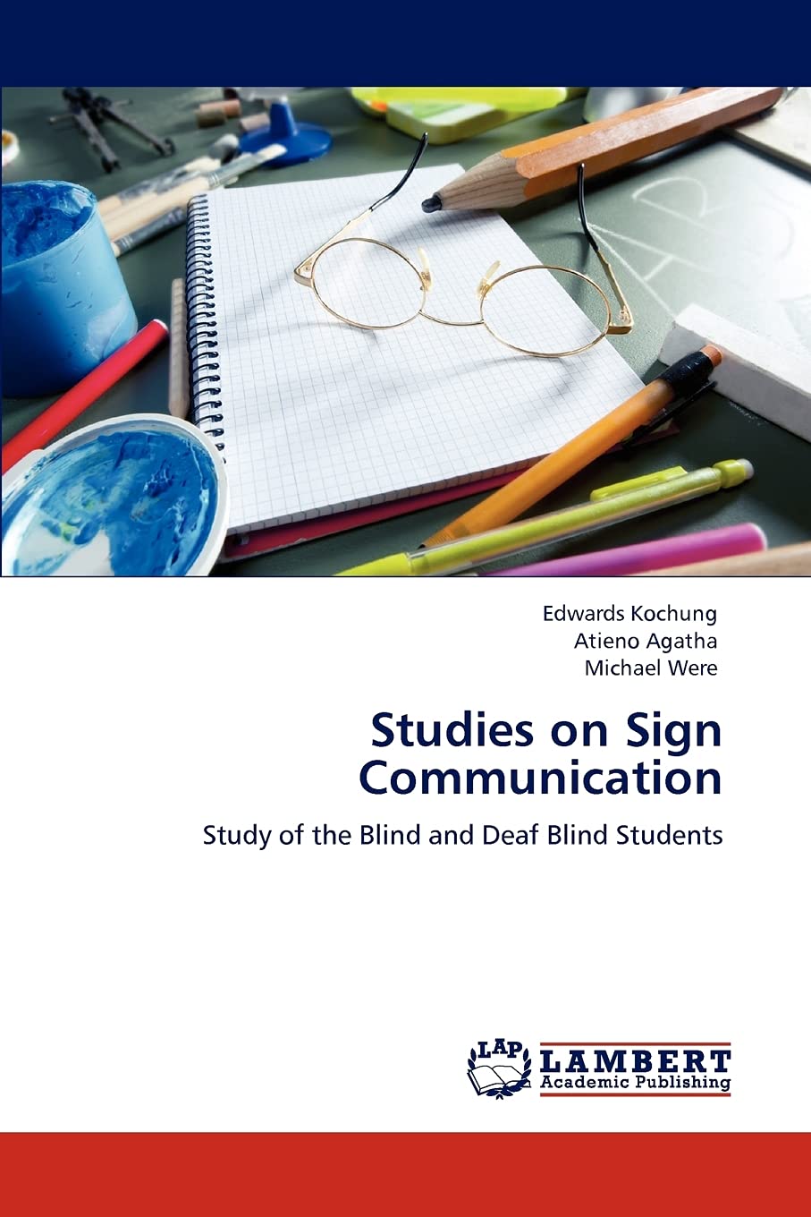 Studies on Sign Communication: Research for Blind and Deaf Blind Students - Educational Tools and Classroom Resources
