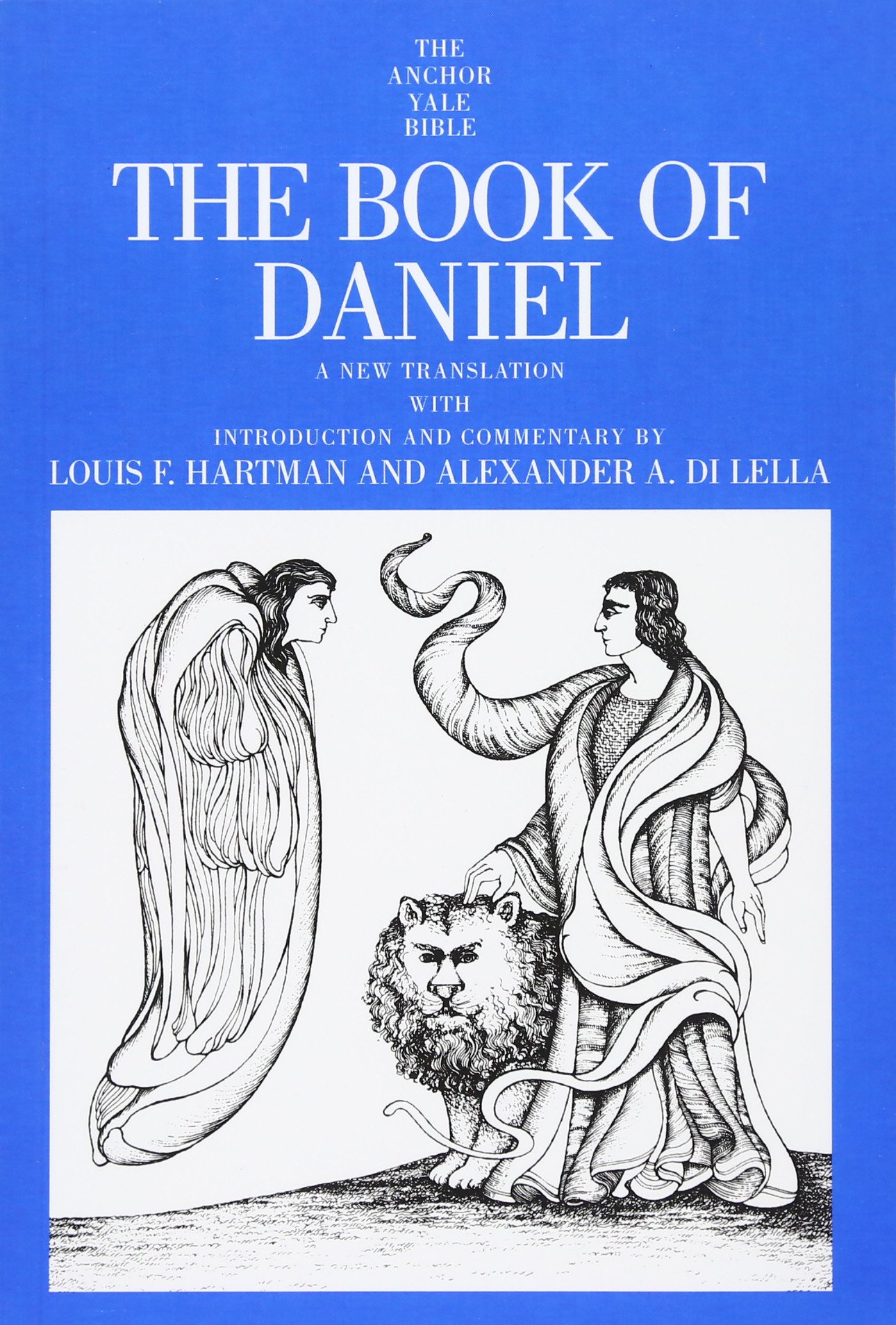 The Book of Daniel - Anchor Yale Bible Commentary | In-Depth Biblical Study for Scholars, Pastors & Bible Study Groups