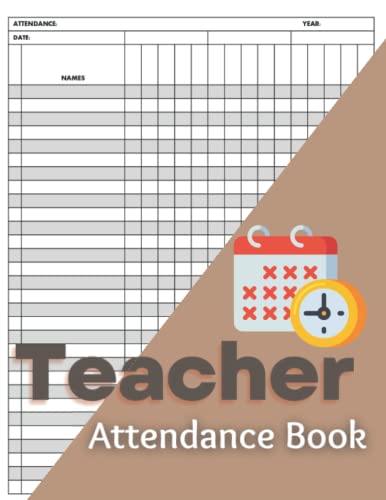Teacher Attendance Book - School & Homeschool Record for 30 Students | Daily Grade Tracking