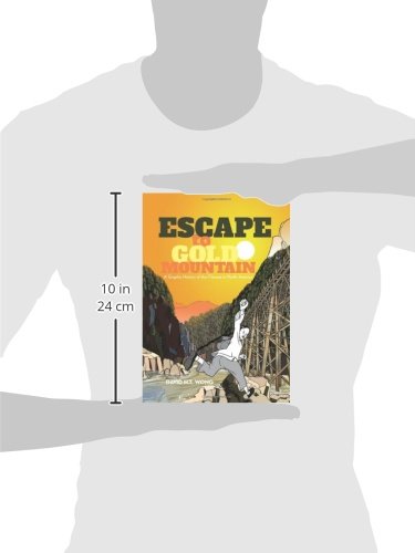 Escape to Gold Mountain: A Graphic History of Chinese Immigration in North America - Perfect for History Buffs & Asian American Studies