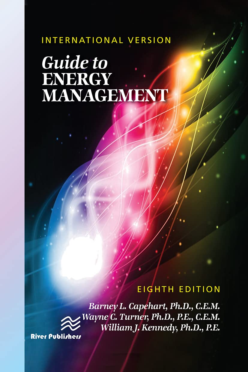 Energy Management Guide, 8th Edition - International Version | Comprehensive Resource for Energy Efficiency Professionals & Students | Perfect for Sustainability Studies & Industry Applications